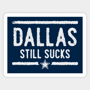 Dallas Still Sucks Magnet